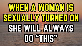 When a Woman Is Sexually Turned On by You You’ll See These 7 Signs… [upl. by Camfort966]