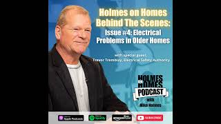 Holmes On Homes Behind The Scenes  Electrical Issues With Older Homes  Mike Holmes Podcast [upl. by Aivital902]