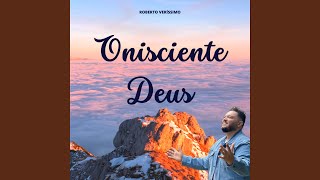 Onisciente Deus [upl. by Anamor]