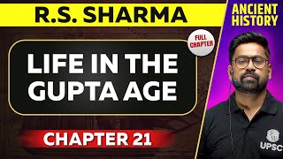 Life in The Gupta Age FULL CHAPTER  RS Sharma Chapter 21  Ancient History UPSC Preparation [upl. by Lepp]