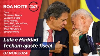 Boa Noite 247  Lula e Haddad fecham ajuste fiscal 071124 [upl. by Foulk]