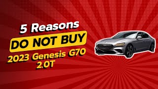 2023 Genesis G70 20T  5 Reasons NOT to Buy This Luxury Car 🚗❌ [upl. by Nitram828]