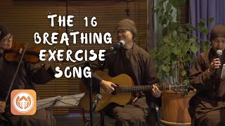 The 16 Breathing Exercise Song [upl. by Chambers]