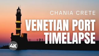 CHANIA OLD VENETIAN PORT Timelapse Day to Night  CRETE GREECE Travel Video 4K [upl. by Bowman]