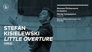 Stefan Kisielewski  Little Overture Warsaw Philharmonic Orchestra Maciej Tomasiewicz [upl. by Isman]