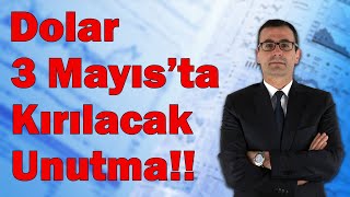 Dolar 3 Mayısta Kırılacak Unutma [upl. by Karry676]