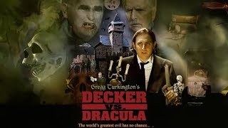 Decker vs Dracula  Gregg Turkingtons cut [upl. by Idmann]