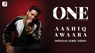 Badshah  Aashiq Awaara  Sunidhi Chauhan  ONE Album  Lyrics Video [upl. by Yllor]