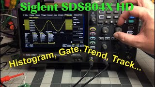 TTE 36  Siglent SDS804X HD  Histogram Gate Trend Track [upl. by Theo]