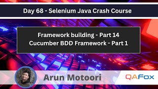 Framework Building  Part 14  Cucumber BDD Framework  Part 1 Selenium Java Crash Course 68 [upl. by Arvell]