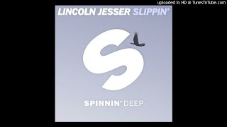 Lincoln Jesser  Slippin Extended Mix [upl. by Frodine272]