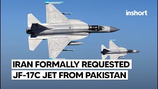 Iran has formally requested JF17 Block III fighter jets from Pakistan  InShort [upl. by Alaric]