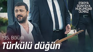 Emin ve Asımdan Zülüfünü Taramadım  Eşkıya Dünyaya Hükümdar Olmaz 195 Bölüm [upl. by Heti]