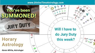 Learn Horary Will I do jury duty this week [upl. by Elata]