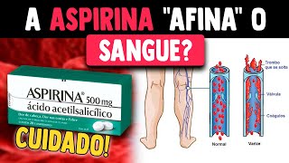 Aspirina AAS afina o sangue É muito perigoso tomar AAS sem cuidado [upl. by Basset]