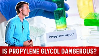 Propylene Glycol Side Effects amp Dangers by Dr Berg [upl. by Haidebej]