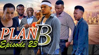 PLAN B  Episode 23 [upl. by Atsejam]