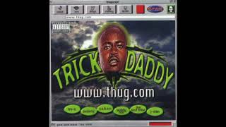 TRICK DADDY  HOLD ON [upl. by Amann283]