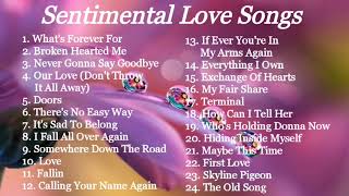 LOVE SONGS  SENTIMENTAL  COMPILATION  NON STOP MUSIC [upl. by Warfourd51]