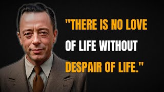 Unlocking Wisdom 83 Timeless Quotes By Albert Camus On Absurdity And Love [upl. by Lyrred]