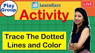 Play Group  Activity  Trace the dotted lines and color it [upl. by Aihsele524]