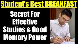 Students Best Breakfast  Secret For Effective Studies amp Good Memory Power  Best Diet For Students [upl. by Dranrev765]