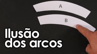 ILUSÃO de ÓTICA dos arcos [upl. by Nancie]