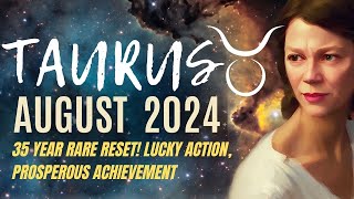 Rare Financial Opportunities and Money Luck🔆 TAURUS AUGUST 2024 HOROSCOPE [upl. by Lisette]