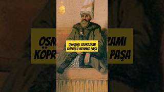 Osmanlı Sadrazamı Köprülü Mehmed Paşa [upl. by Joann]