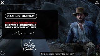 Red Dead Redemption 2  Recovering Debt from Wilton Holmes  Game Play [upl. by Fayina]