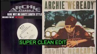 WE READY by Archie Eversole Super Clean Edit [upl. by Moshe87]