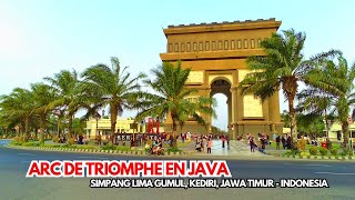 Simpang Lima Gumul Kediri 2023  Arc de Triomphe en Java [upl. by Ilise511]