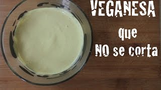 Cómo conseguir que la veganesa no se corte [upl. by Grae]