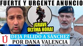 ESCÁNDALO DESTAPAN LA MANIOBRA OCULTA DE FELIPE VI QUE DEJA PÁLIDO A SÁNCHEZ POR DANA VALENCIA [upl. by Idnek851]