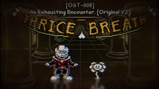 Undertale Triple BreathRemake OST008An Exhausting EncounterV2〔FLM、MIDI〕 [upl. by Atorod736]