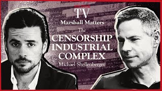 Michael Shellenberger Exposing the censorship industrial complex  SpectatorTV [upl. by Nafis]