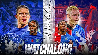 Chelsea vs Crystal Palace Live Watchalong MedWicket [upl. by Buckels651]