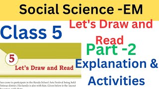 Class 5 Social science EM Chapter 5 Lets draw and read Explanation and activities Part 2 class5 [upl. by Jayne984]