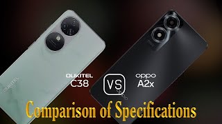 Oukitel C38 vs Oppo A2x A Comparison of Specifications [upl. by Rednazxela]