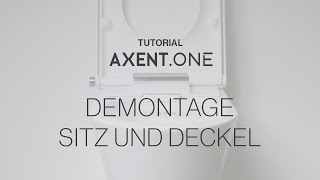 AXENTONE Dusch WC  Demontage von Sitz und Deckel [upl. by Nnaycart601]