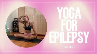 Yoga for Epilepsy  15 Minutes [upl. by Fortunna]