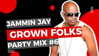 The Grown Folks Party Mix 6 [upl. by Ocer661]