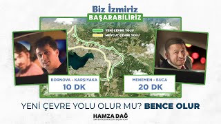 Yeni Çevre Yolu Olur Mu Bence Olur  Hamza Dağ [upl. by Ahsiym]