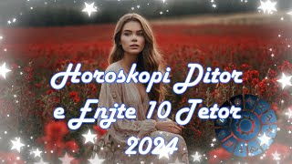 Horoskopi Ditor E Enjte 10 Tetor 2024 Per Te Gjitha Shenjat Daily Horoscope [upl. by Fitzpatrick]