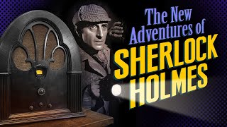 Vol 11  2 Hrs  SHERLOCK HOLMES  The New Adventures of  Old Time Radio  Volume 1 Part 1 of 2 [upl. by Jud]