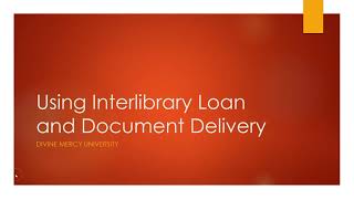 Using Interlibrary Loan and Document Delivery [upl. by Reg411]