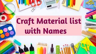 Craft material list with Names Craft Stationery itemsCraft Material List [upl. by Stephenie]