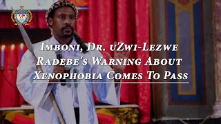 Imboni Dr uZwiLezwe Radebes Warning About Xenophobia Comes To Pass [upl. by Brady766]