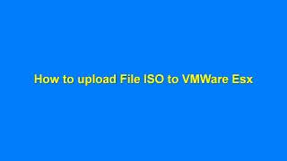 6 How to upload file ISO to VMWare ESx [upl. by Nylavad241]