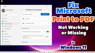 How to Fix Microsoft Print to PDF Not Working or Microsoft Print to PDF Driver Missing in Windows 11 [upl. by Samal]